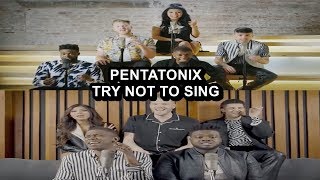 PENTATONIX - Try Not To Sing [MATT SALLEE Edition]