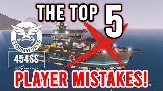 5 BIGGEST mistakes players make in STORMWORKS
