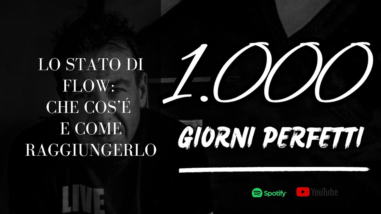 #26 Lo stato di Flow: che cos’é e come raggiungerlo