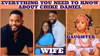 HIDDEN FACTS/BIOGRAPHY OF CHIKE DANIELS; HIS AGE, WIFE, CHILD, MOVIES, NETWORTH AND SO MUCH MORE...