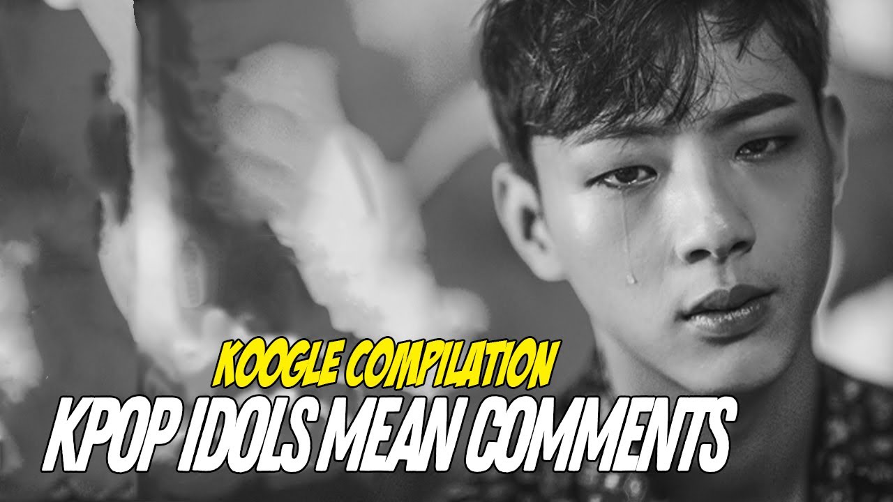 KPOP IDOLS Mean Comments How would you respond to those Kpop haters