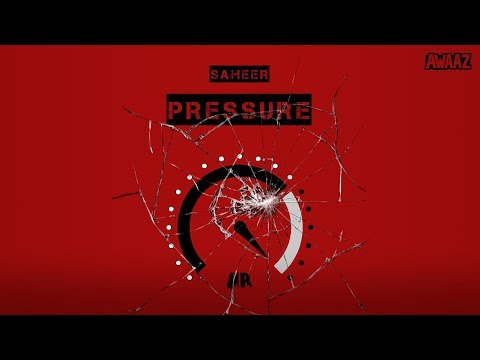 Saheer - Pressure Official Music Video | Latest Hip Hop Song 2019