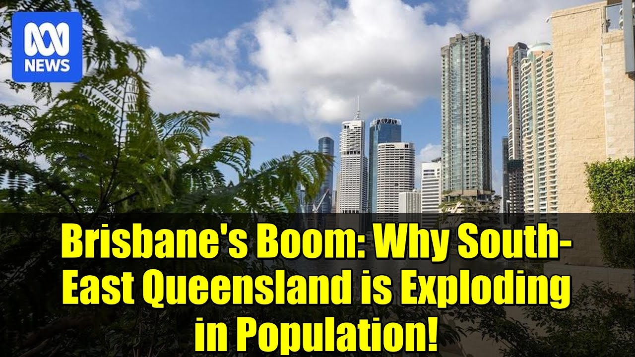 Brisbane's Boom: Why South-East Queensland is Exploding in Population!