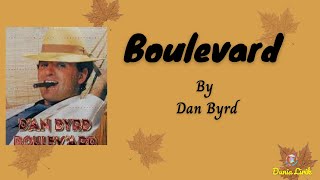 Dan Byrd - Boulevard (1984) | Lirik Lagu Boulevard dan terjemahan