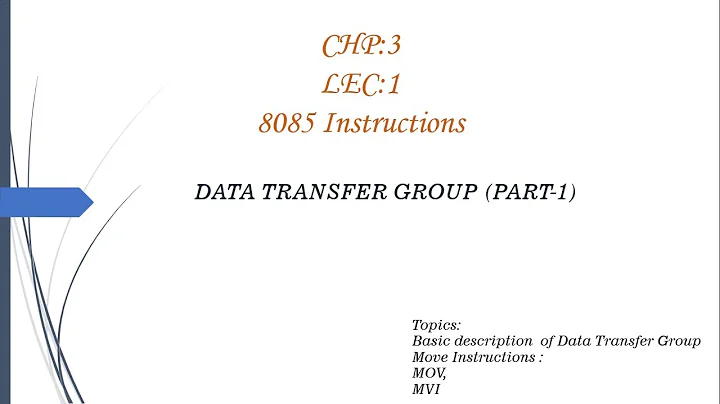 Instructions:(MOV R,MOV M,MVI R,MVI M)-Lec-01: Chp-3| Data Transfer Instructions(Part-1) of 8085