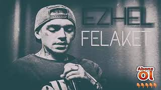 EZEL FELAKET 2019 ( RAP)