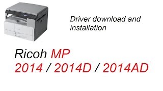 ricoh mp 2014 / 2014d / 2014ad driver download and installation || teach world ||