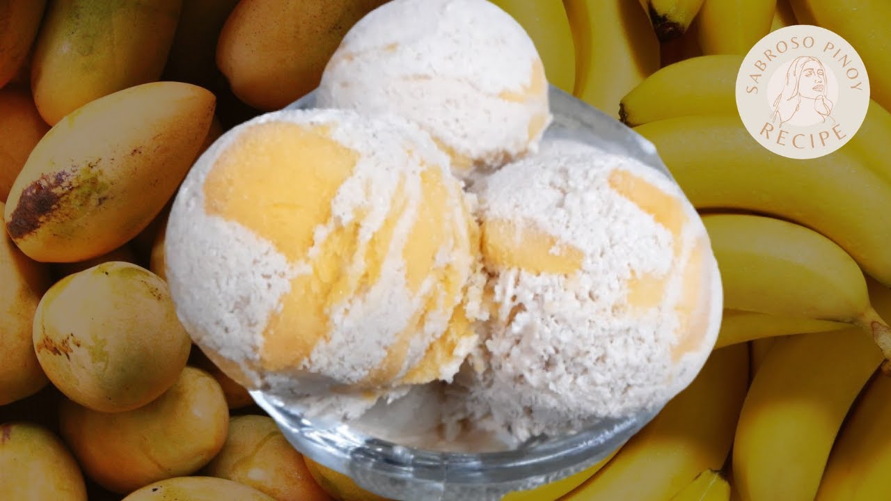 Mango and Banana Ice Cream Sabroso Pinoy Recipe YouTube