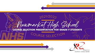 2021/22 NHS Grade 9 Course Selection Presentation