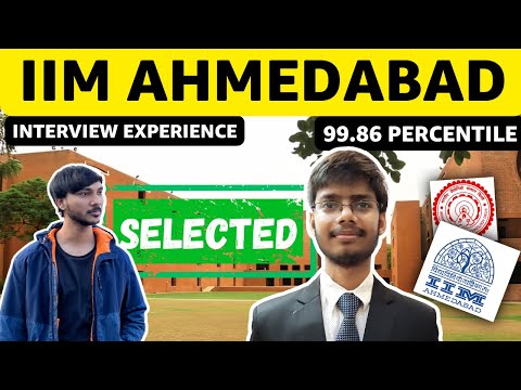 IIM Ahmedabad Interview Experience | How to crack IIM Interview | Real IIM Interviews