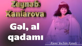 Gəl, al qadamı - Zeynəb Xanlarova (televiziya konsertindən) Resimi