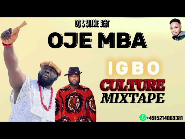 OJE MBA IGBO CULTURE MIXTAPE 2024 BY DJ S SHINE BEST class=