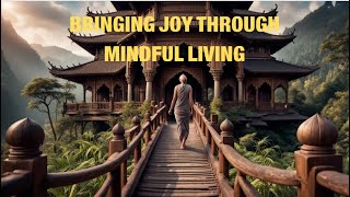 Unleashing Happiness with Mindful Living