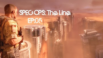 Spec Ops: The Line - Gameplay Walkthrough - Part 5 - Alone In Hell!