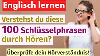 Englisch Lernen Sofort: Hörverständnis mit 100 Schlüsselphrasen