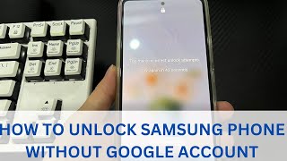How to Unlock a Samsung Galaxy Phone without Google Account & Password - 6 Ways