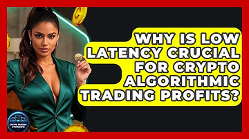 Why Is Low Latency Crucial For Crypto Algorithmic Trading Profits? - Crypto Trading Strategists