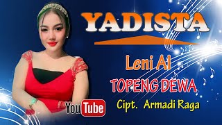 Leni Al  # Lirik_ Topeng Dewa  // Cipt. Armadi Raga # Cover  Yadista Entertainment