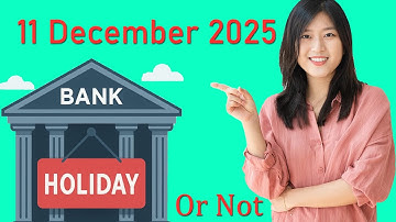 Is Today a Bank Holiday in the USA? | December 11 2025 Update