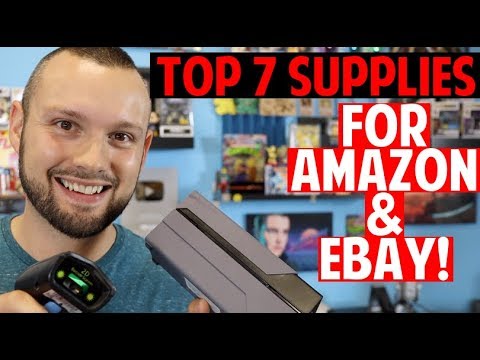  Update  Top 7 Supplies for Amazon FBA \u0026 eBay | Tools We Use Everyday!