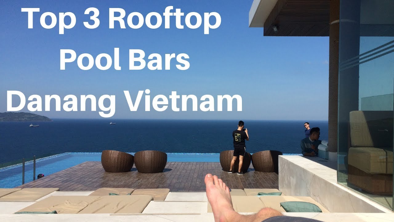 sky bar vietnam 2022 Top 3 Best Rooftop Pool Bars Danang Vietnam