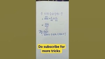 1111÷11÷11 trick...