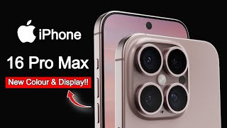 iPhone 16 Pro Max Big News 🔥 : New Colour & Display Review 🤩