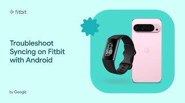 Troubleshoot Syncing on Fitbit with Android
