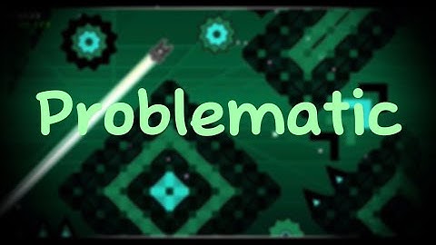 "Problematic" 100% (Easy Demon) by Dhafin [ALL COINS] | Geometry Dash
