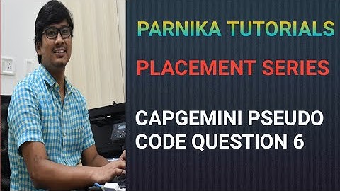 PSEUDOCODE 6 FOR CAPGEMINI | CAPGEMINI PREVIOUS WRITTEN TEST QUESTIONS | PLACEMENT QUESTIONS