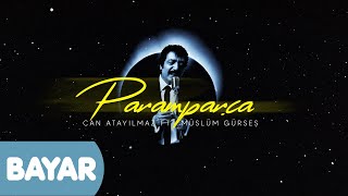 Can Atayılmaz & Müslüm Gürses - Paramparça Resimi