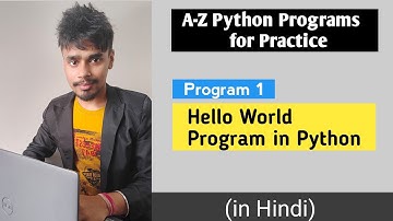 Write a program to print Hello World in Python