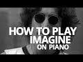 How To Play "Imagine" by John Lennon - Piano Lesson (Pianote)