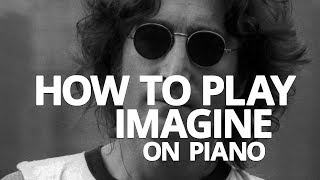 How To Play 'Imagine' by John Lennon  Piano Lesson (Pianote)