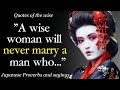 A Wise Woman Will Never Marry A Man Who ...! Japanese Proverbs and sayings