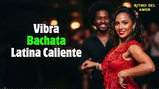 Chill Bachata 2026 🌴 Smooth &amp; Romantic Latin Night Music