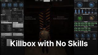 Killbox with No Skills