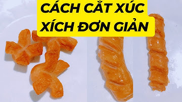 Cách Cắt Xúc Xích Để Chiên Đơn Giản| NMT T703