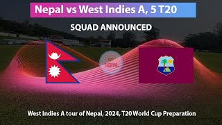 🔴LIVE: Nepal vs West Indies A | Squad Announcement | Kamal Singh Airee. Lokesh Bam not included