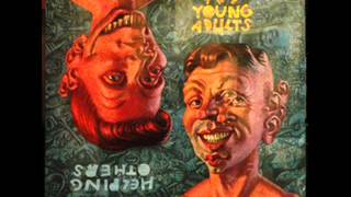 The Young Adults - A Power Tool Is Not A Toy