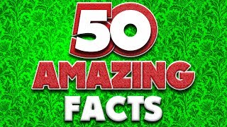 50 AMAZING Facts to Blow Your Mind! 94