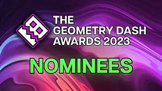 Discussing The Geometry Dash 2023 Awards Nominees!