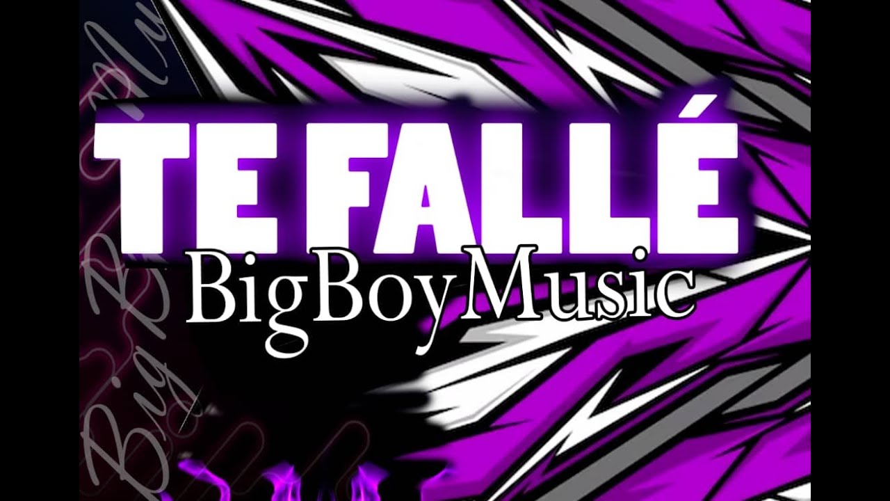 te-falle-big-boy-music-youtube
