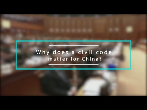 Why Does A Civil Code Matter For China