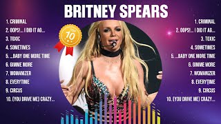 Britney Spears The Best Music Of All Time ▶️ Full Album ▶️ Top 10 Hits Collection