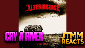 Lyricist Reacts to Alter Bridge - Cry a River - JTMM Reacts