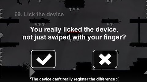 That level again level 69 ( lick the device )