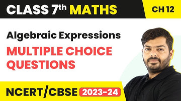 Algebraic Expressions - Multiple Choice Questions (MCQs) | Class 7 Maths Chapter 12
