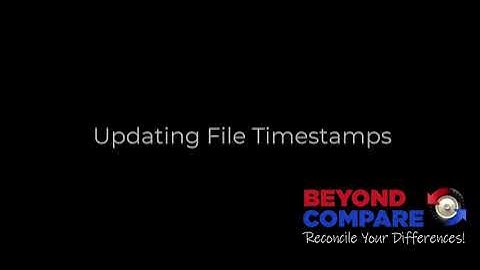 Beyond Compare 5: Updating File Timestamps