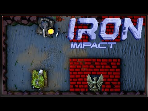 Iron Impact :: PC :: ДАВАЙ ПОИГРАЕМ :: ВОТ ТАК ТАНЧИКИ С ДЕНДИ